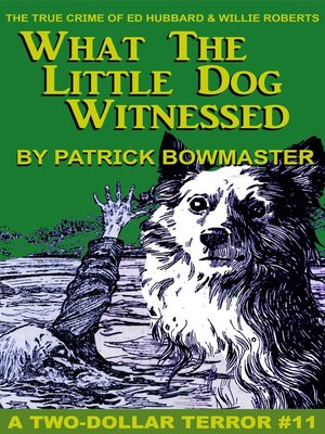 cover image of What the Little Dog Witnessed